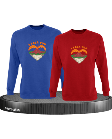 I Lava You Sweatshirt I Lava You Sweatshirt