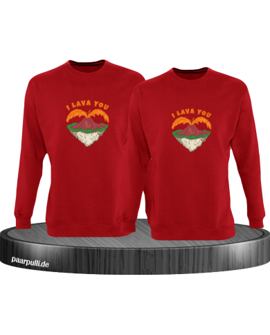 I Lava You Sweatshirt I Lava You Sweatshirt