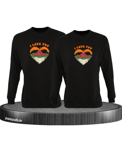 I Lava You Sweatshirt I Lava You Sweatshirt