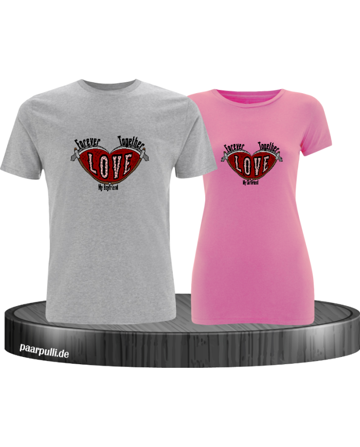 Together Forever I Love my Boy/Girlfriend T-Shirt