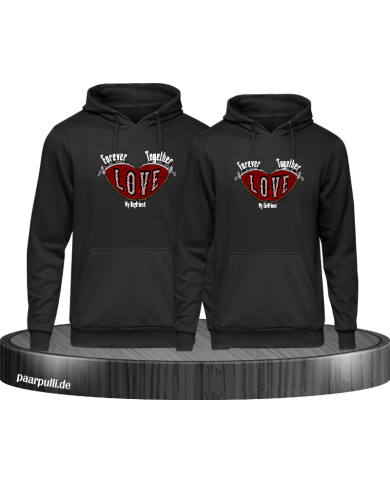Together Forever I Love my Boy/Girlfriend Hoodie Together Forever I Love my Boy/Girlfriend Hoodie