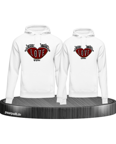 Together Forever I Love my Boy/Girlfriend Hoodie Together Forever I Love my Boy/Girlfriend Hoodie