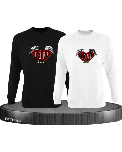 Together Forever I Love my Boy/Girlfriend Sweatshirt Together Forever I Love my Boy/Girlfriend Sweatshirt