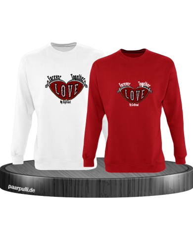 Together Forever I Love my Boy/Girlfriend Sweatshirt Together Forever I Love my Boy/Girlfriend Sweatshirt