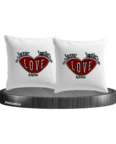 Together Forever I Love my Boy/Girlfriend Kissenbezüge Set Together Forever I Love my Boy/Girlfriend Kissenbezüge Set