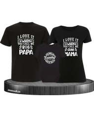 I Love it when you call me 3er Familienset T-Shirts mit  Babybody