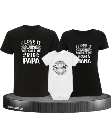 I Love it when you call me 3er Familienset T-Shirts mit  Babybody I Love it when you call me 3er Familienset T-Shirts mit  Babybody