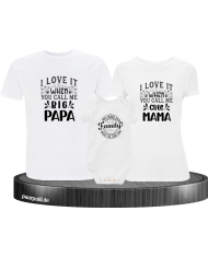 I Love it when you call me 3er Familienset T-Shirts mit  Babybody