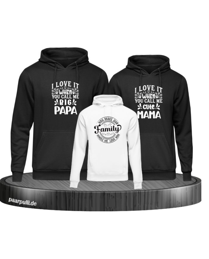 I Love it when you call me Familienlook Hoodies