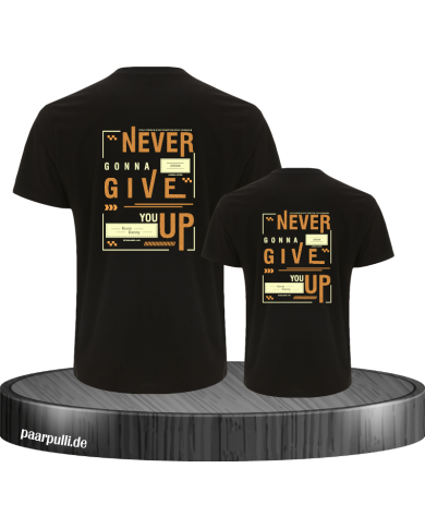 Never gonna give you up T-Shirts für Vater und Sohn Never gonna give you up T-Shirts für Vater und Sohn
