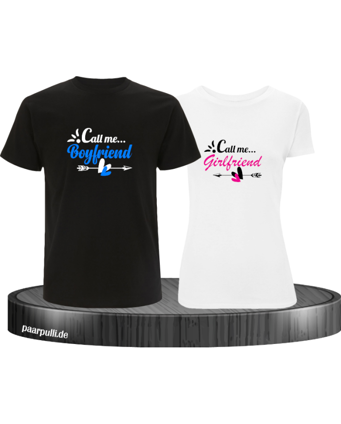Call me Boyfriend/Girlfriend T-Shirt
