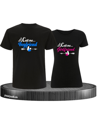 Call me Boyfriend/Girlfriend T-Shirt Call me Boyfriend/Girlfriend T-Shirt