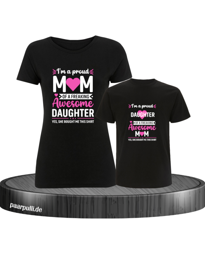 Proud Mom and Daughter Partnerlook T-Shirts für Mutter und Kind