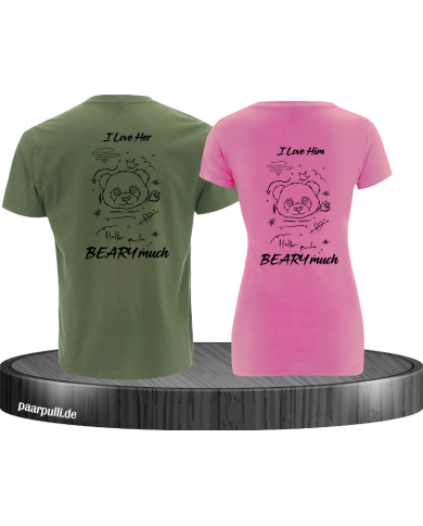 I Love Her/Him Beary much T-Shirt I Love Her/Him Beary much T-Shirt