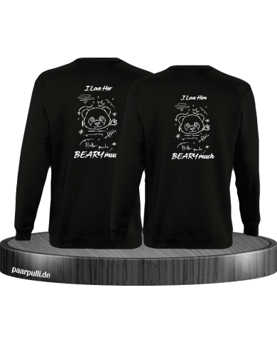 I Love Her/Him Beary much Sweatshirt I Love Her/Him Beary much Sweatshirt