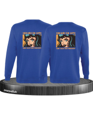 You are so cute can i keep you forever? Sweatshirt