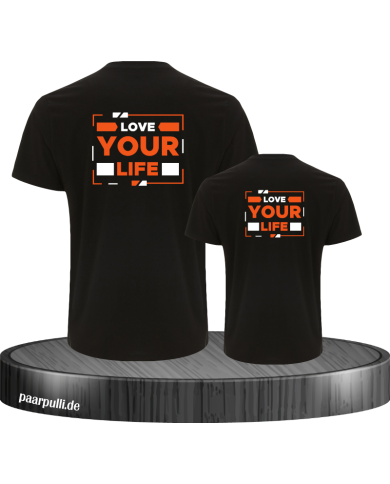 Love Your Life für Vater und Sohn Love Your Life für Vater und Sohn