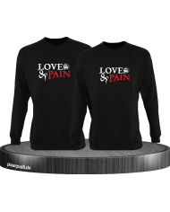 Love & Pain Sweatshirt