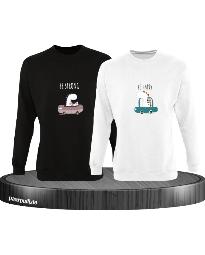 Be Strong Be Happy Sweatshirt