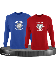 My Pain and Rise Up King und Queen Sweatshirt