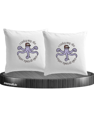 I could hug you Kissenbezüge