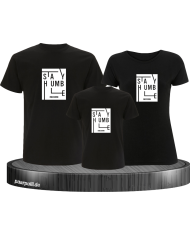 Stay Humble Family T-Shirts