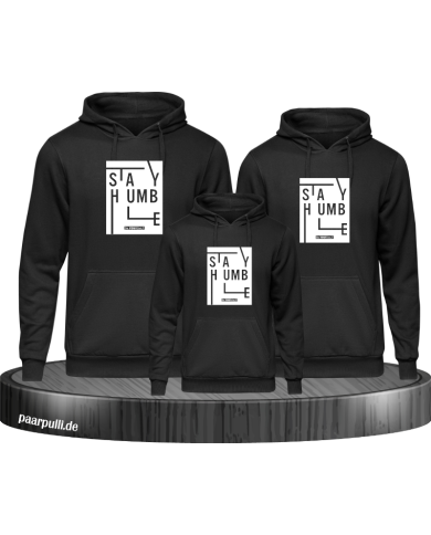 Stay Humble Familienlook Hoodies Stay Humble Familienlook Hoodies