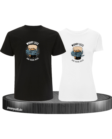 Worry less drink Beer T-Shirt Worry less drink Beer T-Shirt