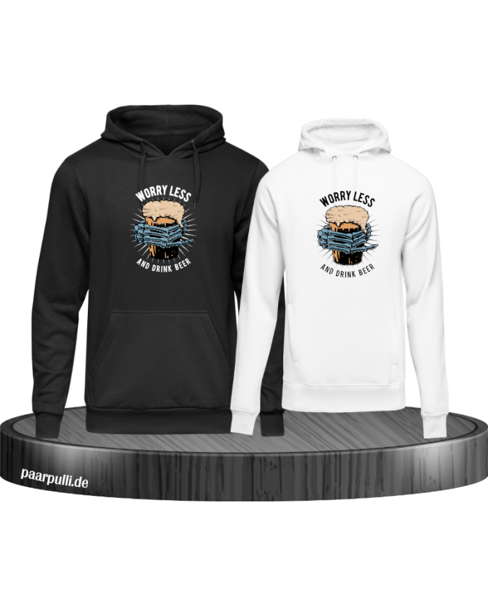 Worry less drink Beer Hoodie