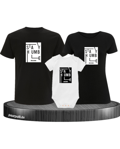 Stay Humble 3er Familienset T-Shirts mit  Babybody Stay Humble 3er Familienset T-Shirts mit  Babybody