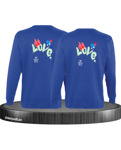 Love Logo mit Flamme und Herz Sweatshirt Love Logo mit Flamme und Herz Sweatshirt