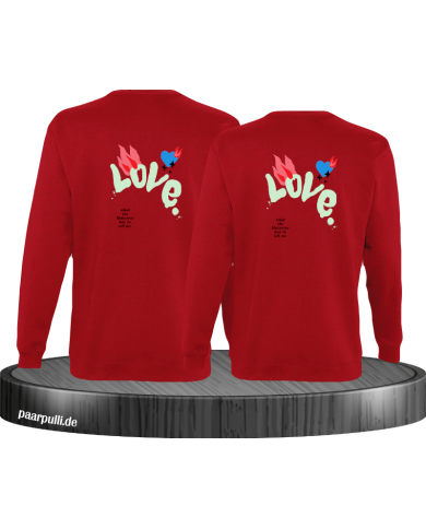 Love Logo mit Flamme und Herz Sweatshirt Love Logo mit Flamme und Herz Sweatshirt