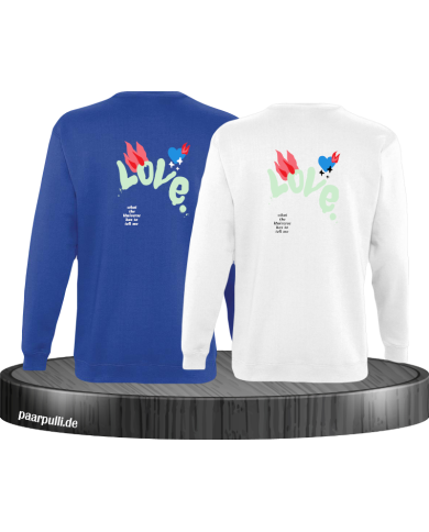 Love Logo mit Flamme und Herz Sweatshirt Love Logo mit Flamme und Herz Sweatshirt