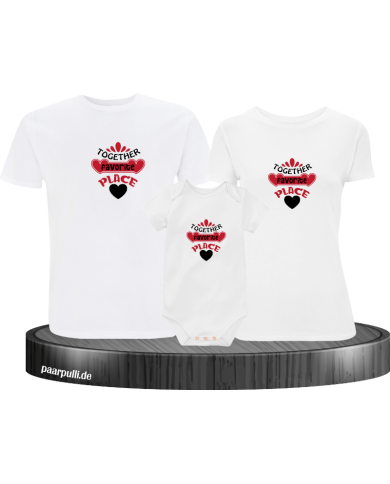 Together Favorite Place 3er Familienset T-Shirts mit  Babybody Together Favorite Place 3er Familienset T-Shirts mit  Babybody