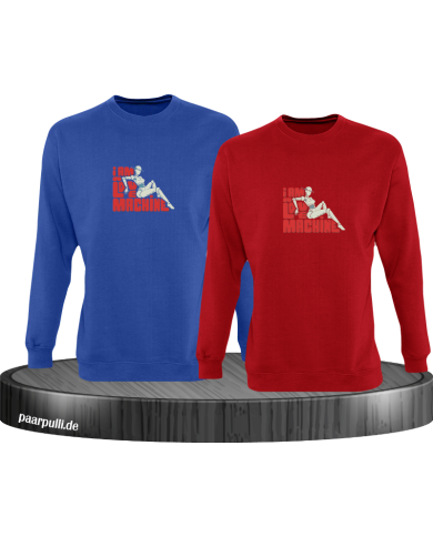 I'm a Love Machine Sweatshirt I'm a Love Machine Sweatshirt