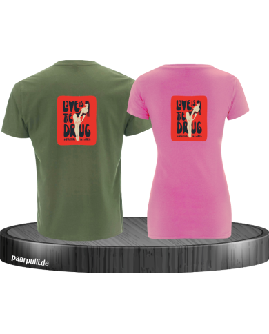 Love is a Drug T-Shirt Love is a Drug T-Shirt