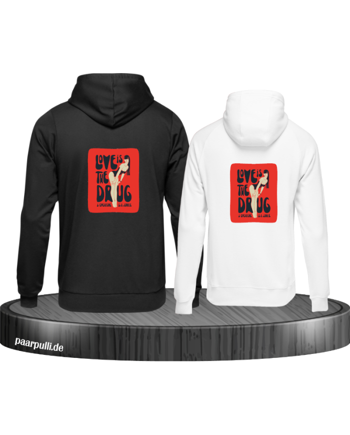 Love is a Drug Hoodie