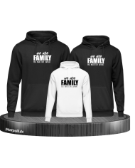 We are Family no matter what 3er Hoodies