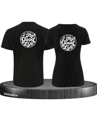 The Good Life T-Shirt The Good Life T-Shirt