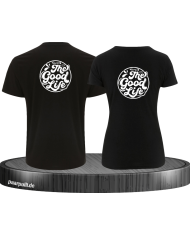 The Good Life T-Shirt