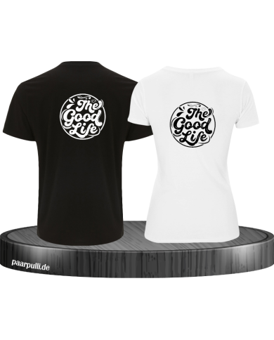 The Good Life T-Shirt The Good Life T-Shirt