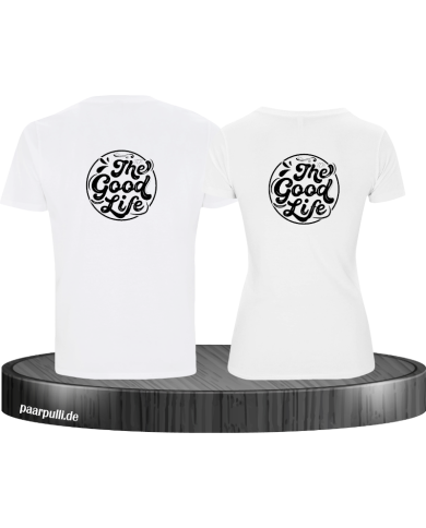 The Good Life T-Shirt The Good Life T-Shirt