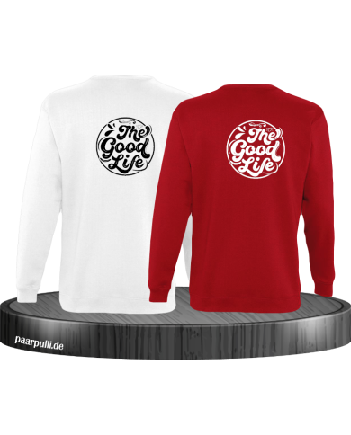 The Good Life Sweatshirt The Good Life Sweatshirt