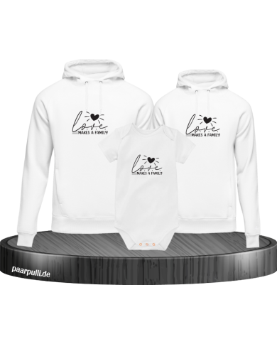 Love makes a Family 3er Hoodies mit Baby Body Love makes a Family 3er Hoodies mit Baby Body