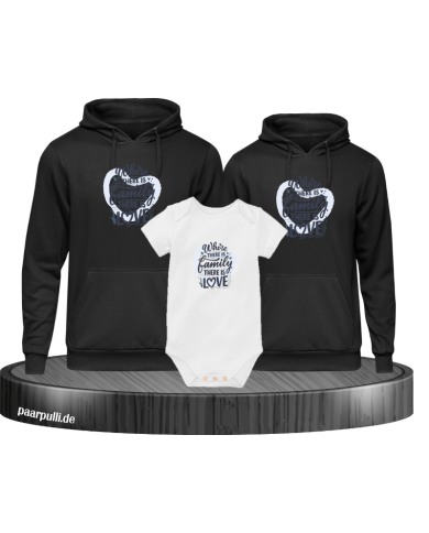 Where Family is there is Love 3er Hoodies mit Baby Body Where Family is there is Love 3er Hoodies mit Baby Body