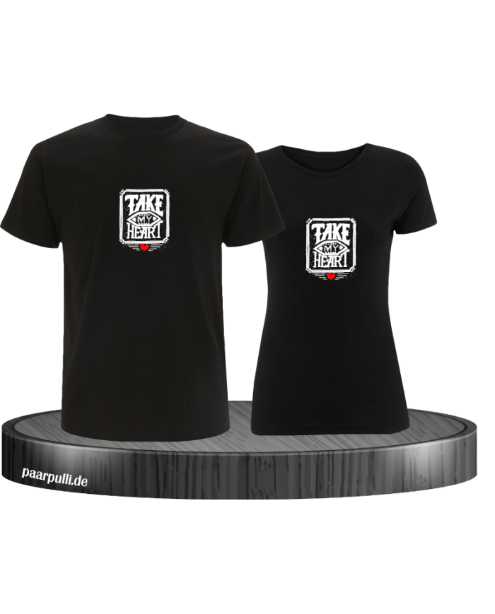 Take my Heart T-Shirt