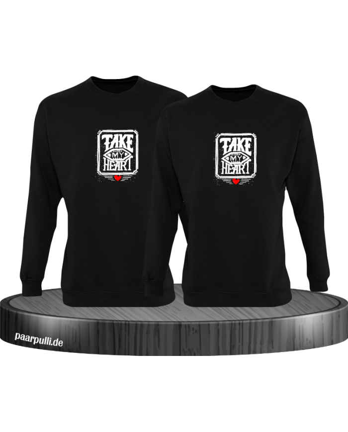 Take my Heart Sweatshirt