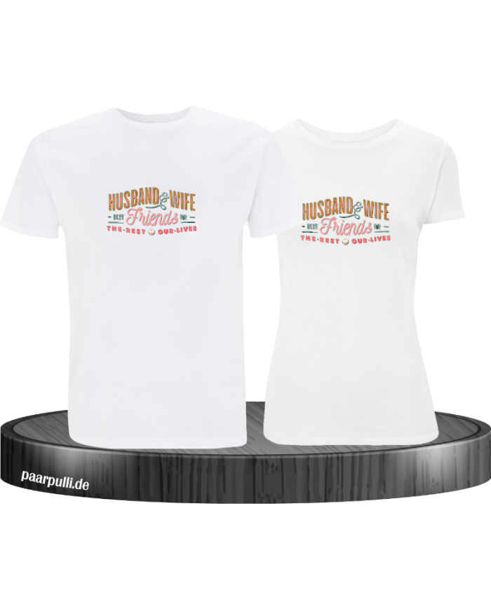 Husband and Wife Bestfriends T-Shirt