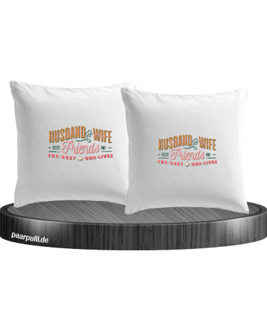 Husband and Wife Bestfriends Kissenbezüge