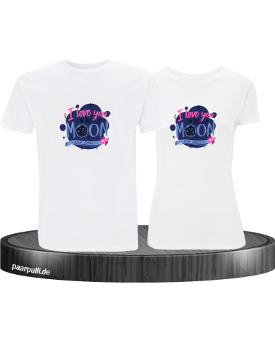Love to the moon and back T-Shirt Love to the moon and back T-Shirt